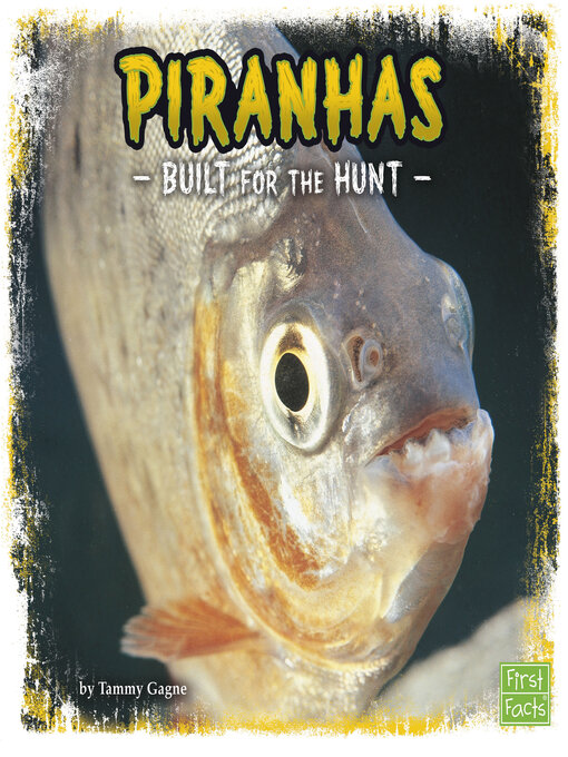 Title details for Piranhas by Tammy Gagne - Available